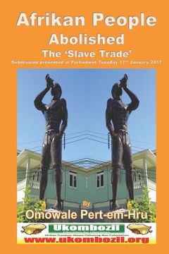 portada Afrikan People Abolished the 'Slave Trade' (en Inglés)