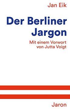 portada Der Berliner Jargon: Mit Einem Vorwort von Jutta Voigt (en Alemán)