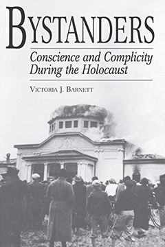 portada Bystanders: Conscience and Complicity During the Holocaust (in English)