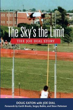portada The Sky's the Limit: The joe Dial Story (en Inglés)