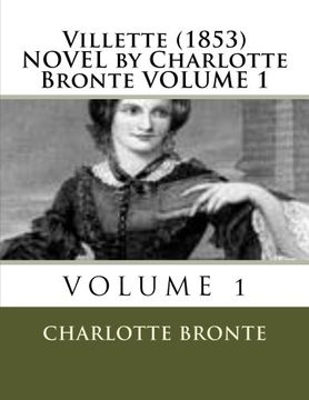 portada Villette (1853) NOVEL by Charlotte Bronte VOLUME 1