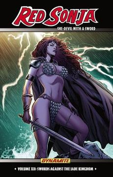 Red Sonja: She-Devil with a Sword Volume 12: Swords Against the Jade Kingdom (en Inglés)