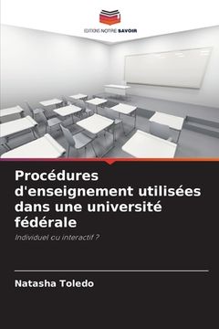 portada Procédures d'enseignement utilisées dans une université fédérale (en Francés)