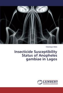 portada Insecticide Susceptibility Status of Anopheles gambiae in Lagos
