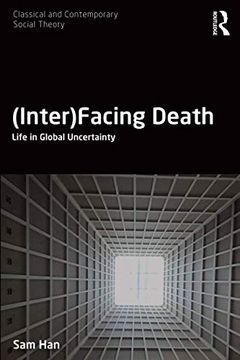 portada (Inter)Facing Death: Life in Global Uncertainty