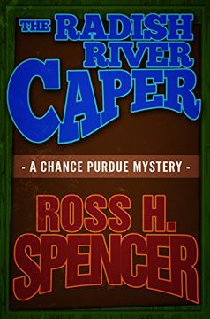 portada The Radish River Caper (The Chance Purdue Series - Book Five) (in English)