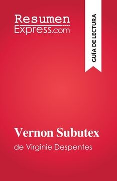 portada Vernon Subutex: de Virginie Despentes (in Spanish)