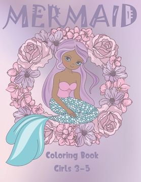 portada Mermaid Coloring Book Girls 3-5: Cute Nautical Themed Color, Dot to Dot, and Word Search Puzzles Provide Hours of Fun For Creative Young Children