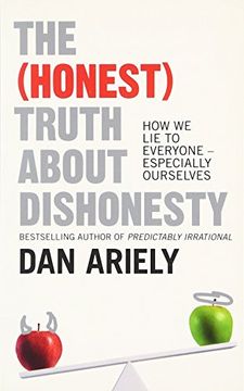portada The (Honest) Truth About Dishonesty (in English)