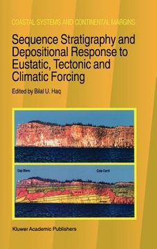portada sequence stratigraphy and depositional response to eustatic, tectonic and climatic forcing (en Inglés)