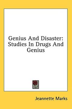 portada genius and disaster: studies in drugs and genius (in English)