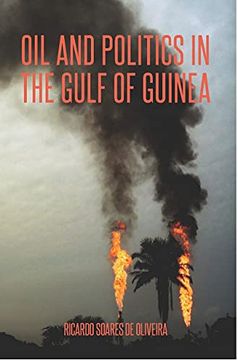 portada Oil and Politics in the Gulf of Guinea (en Inglés)