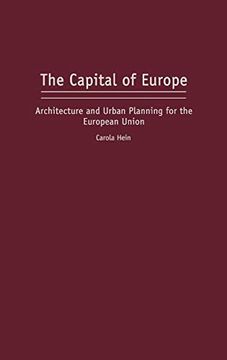 portada The Capital of Europe: Architecture and Urban Planning for the European Union (in English)