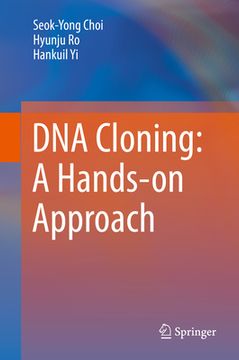 portada DNA Cloning: A Hands-On Approach (in English)
