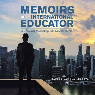 portada Memoirs of an International Educator: A Collection of Learnings and Guiding Words