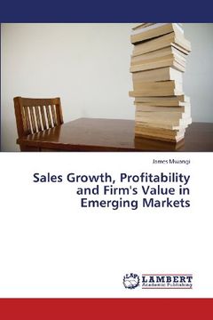 portada sales growth, profitability and firm's value in emerging markets (en Inglés)