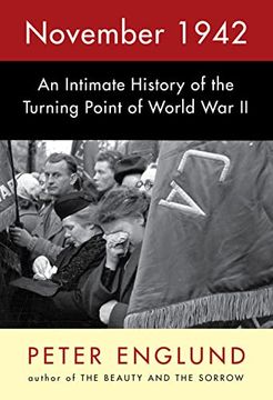 portada November 1942: An Intimate History of the Turning Point of World war ii [Hardcover ] (en Inglés)