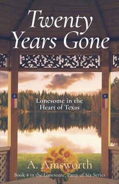 portada Twenty Years Gone: Lonesome in the Heart of Texas (en Inglés)