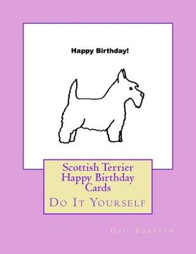 portada Scottish Terrier Happy Birthday Cards: Do It Yourself (en Inglés)