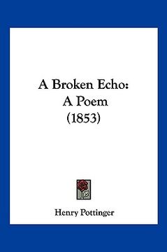 portada a broken echo: a poem (1853) (en Inglés)