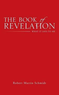 portada The Book of Revelation: What It Says to Me