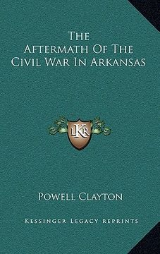 portada the aftermath of the civil war in arkansas (en Inglés)