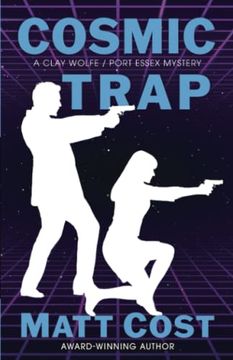 portada Cosmic Trap: A Clay Wolfe (en Inglés)