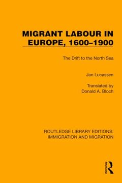 portada Migrant Labour in Europe, 1600–1900 (Routledge Library Editions: Immigration and Migration) (in English)