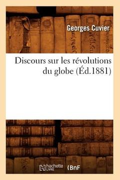 portada Discours Sur Les Révolutions Du Globe (Éd.1881) (in French)