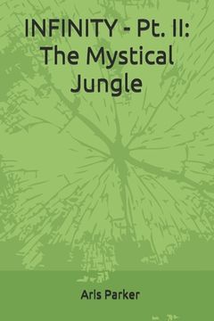 portada INFINITY - Pt. II: The Mystical Jungle