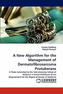 portada a new algorithm for the management of dermatofibrosarcoma protuberans (in English)