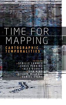 portada Time for Mapping: Cartographic Temporalities (en Inglés)