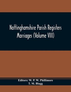 portada Nottinghamshire Parish Registers. Marriages (Volume VIII) (en Inglés)