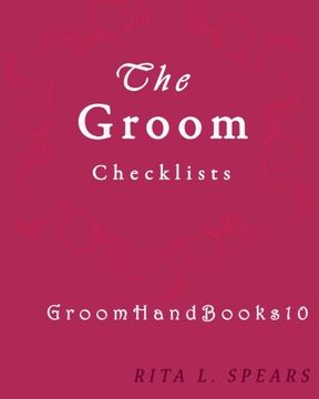 portada The Groom checklists: The Portable guide Step-by-Step to organizing the groom budget: Volume 10 (GroomHandBooks)