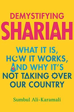portada Demystifying Shariah: What it is, how it Works, and why It’S not Taking Over our Country (en Inglés)