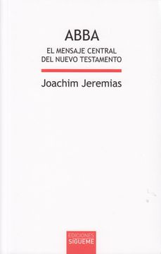 portada Abba. El Mensaje Central del Nuevo Testamento (Biblioteca Estudios Bíblicos) (in Spanish)