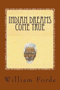portada Indian Dreams Come True (en Inglés)