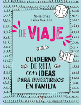 portada De viaje : cuaderno de ruta con ideas para divertirnos en familia