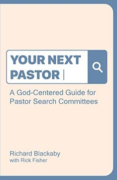 portada Your Next Pastor: A God-Centered Guide for Pastor Search Committees 