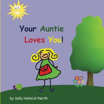 portada Your Auntie Loves You! (Sneaky Snail Stories)