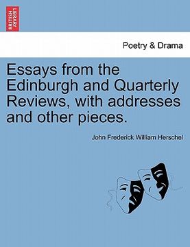 portada essays from the edinburgh and quarterly reviews, with addresses and other pieces. (en Inglés)