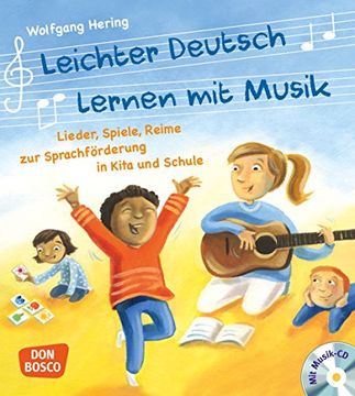 portada Leichter Deutsch Lernen mit Musik, m. Audio-Cd und Bildkarten: Lieder, Spiele, Reime zur Sprachförderung in Kita und Schule (en Alemán)