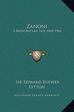 portada zanoni: a rosicrucian tale and vril: the power of the coming race (en Inglés)