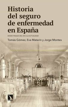 portada Historia del Seguro de Enfermedad en España: Desde Finales del xix a la Actualidad