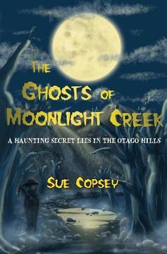 portada The Ghosts of Moonlight Creek (in English)