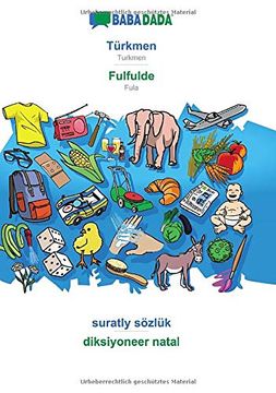 portada Babadada, Türkmen - Fulfulde, Suratly Sözlük - Diksiyoneer Natal: Turkmen - Fula, Visual Dictionary (en Turkmeno)