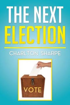 portada The Next Election (en Inglés)