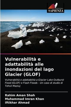 portada Vulnerabilità e adattabilità alle inondazioni del lago Glacier (GLOF) (in Italian)