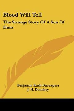 portada blood will tell: the strange story of a son of ham (en Inglés)