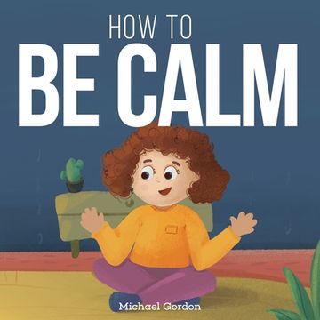 portada How To be Calm (en Inglés)